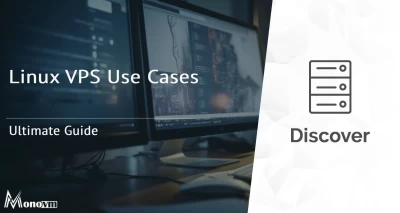 Linux Server/VPS Use Cases | Ultimate Guide