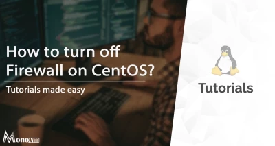 CentOS Disable Firewall ❌ | How to turn off Firewall on CentOS?